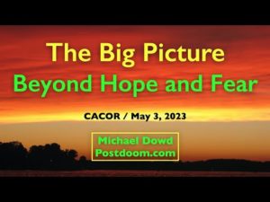 CACOR: The Big Picture: Beyond Hope and Fear - Michael Dowd