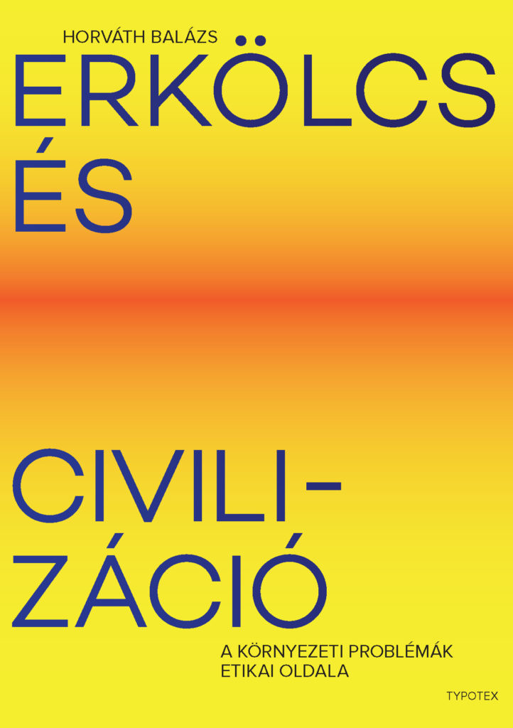 Horváth Balázs - Erkölcs és civilizáció