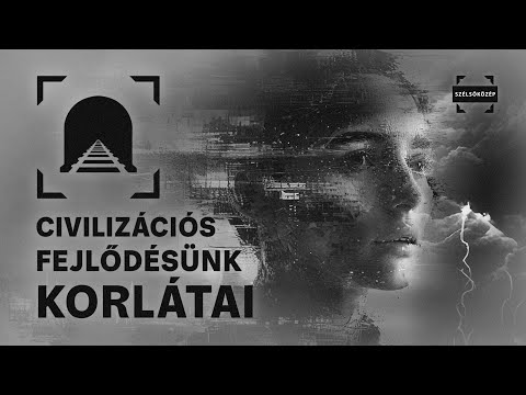 Utolsó Idők – Civilizációs fejlődésünk korlátai