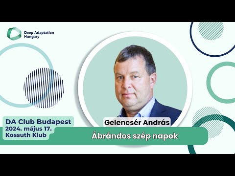 DA Club Budapest – Gelencsér András előadása