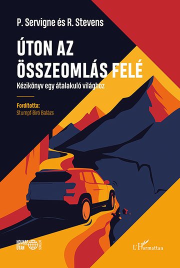 Úton az összeomlás felé